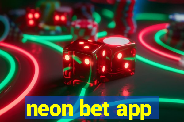 neon bet app